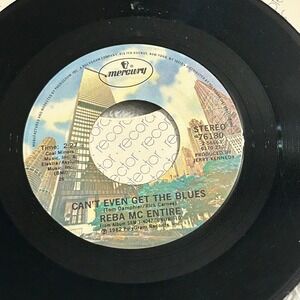 Reba Mc Entire Can't Even Get the Blues Sweet Dreams Mercury Records 45‎ Single